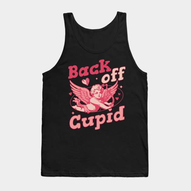 Back off Cupid - Anti Valentines Day Funny Retro Valentines Tank Top by OrangeMonkeyArt